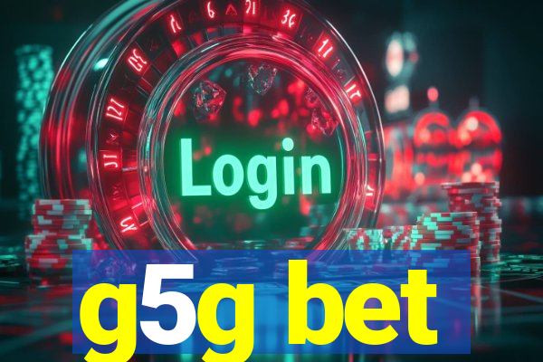 g5g bet